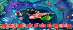 Chinh Phục Bắn Cá Đại Dương GK88 Và Rinh Về Phần Thưởng Lớn